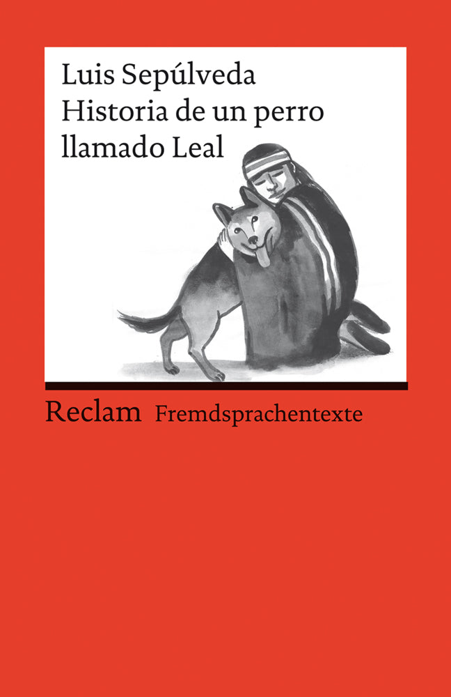 Historia de un perro llamado Leal (Luis Sepúlveda)