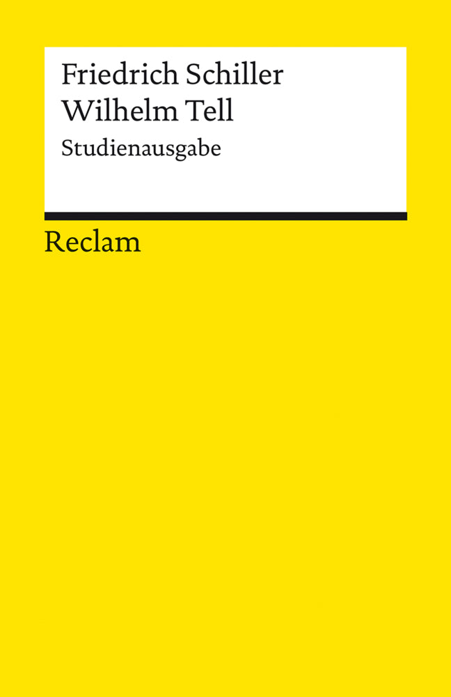 Wilhelm Tell. Studienausgabe. Schauspiel (Friedrich Schiller)