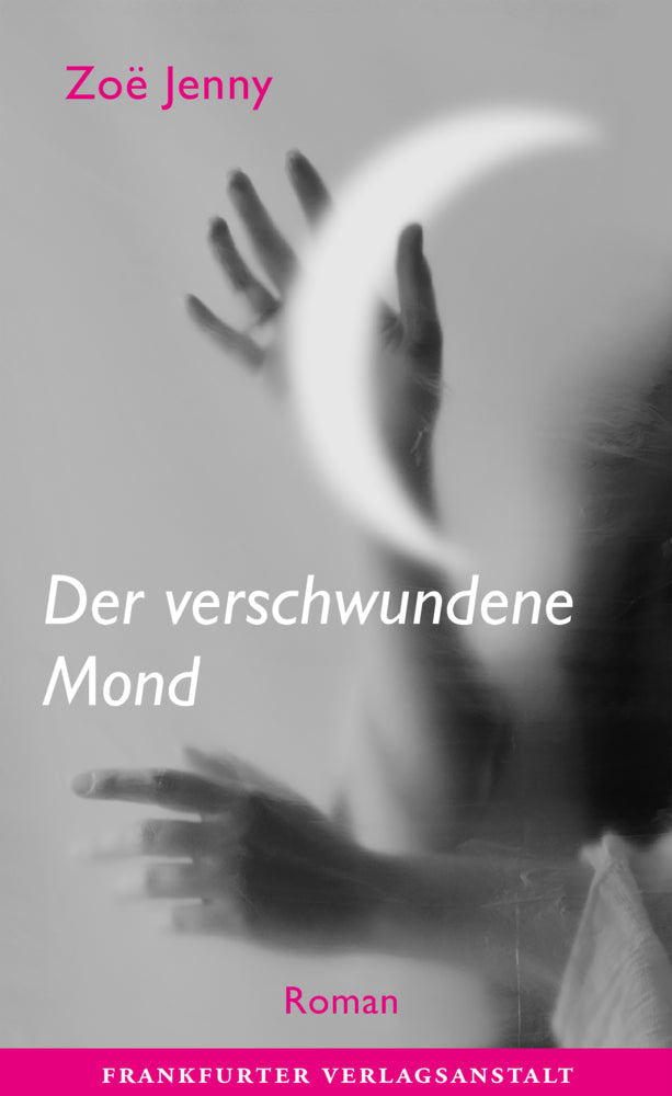 Der verschwundene Mond (Zoë Jenny)