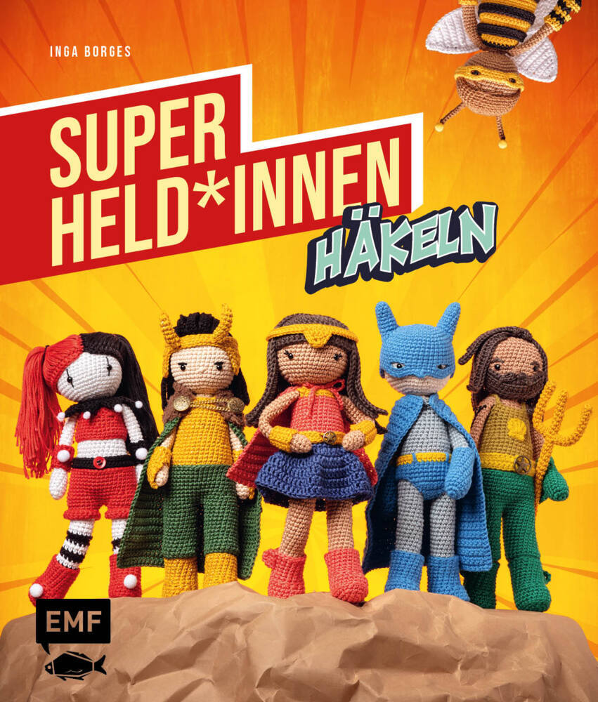 Superhelden und -heldinnen häkeln (Inga Borges)