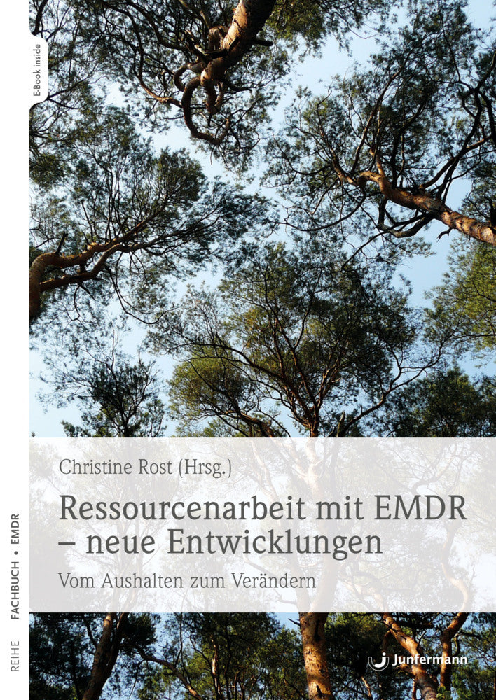 Ressourcenarbeit mit EMDR - neue Entwicklungen, m. 1 Beilage (Christine Rost)