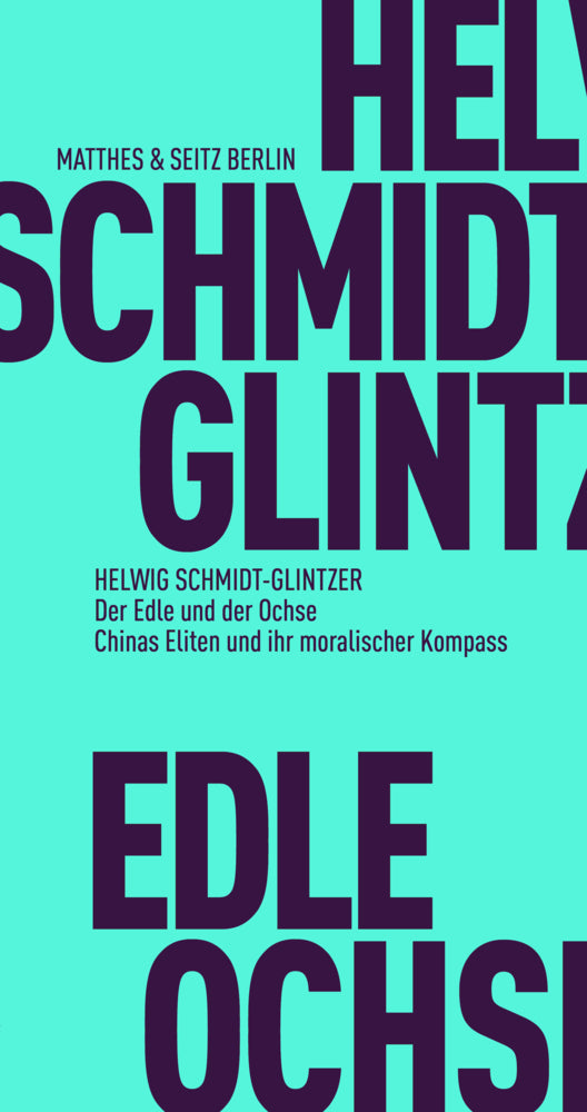 Der Edle und der Ochse (Helwig Schmidt-Glintzer)