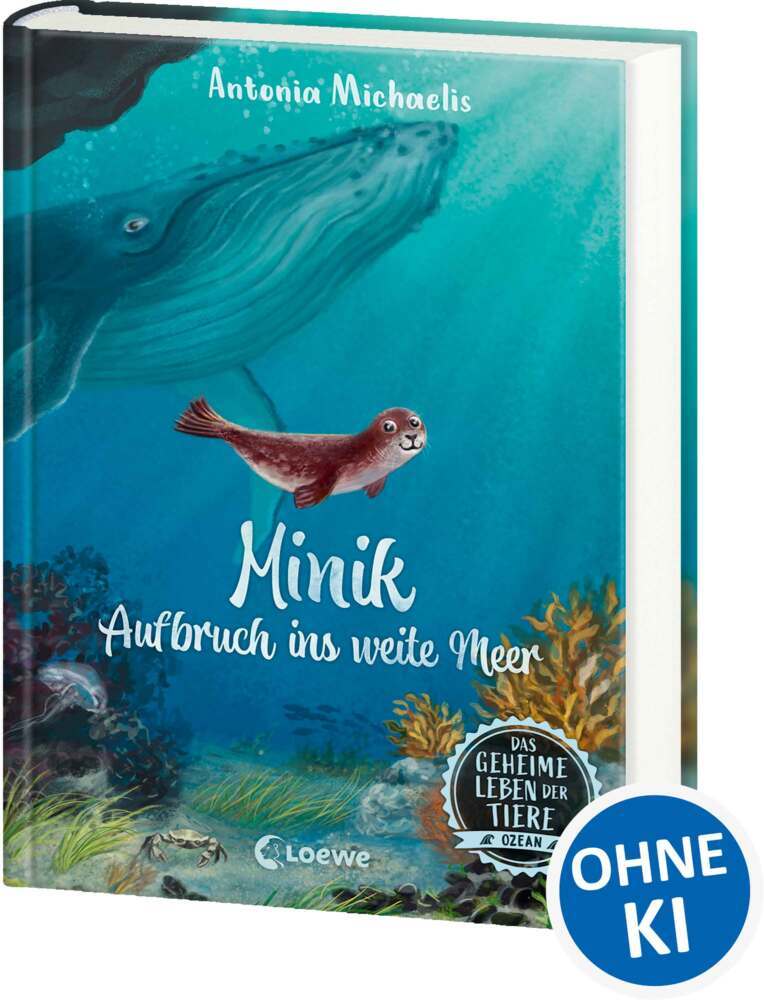 Das geheime Leben der Tiere (Ozean) - Minik - Aufbruch ins weite Meer (Antonia Michaelis)