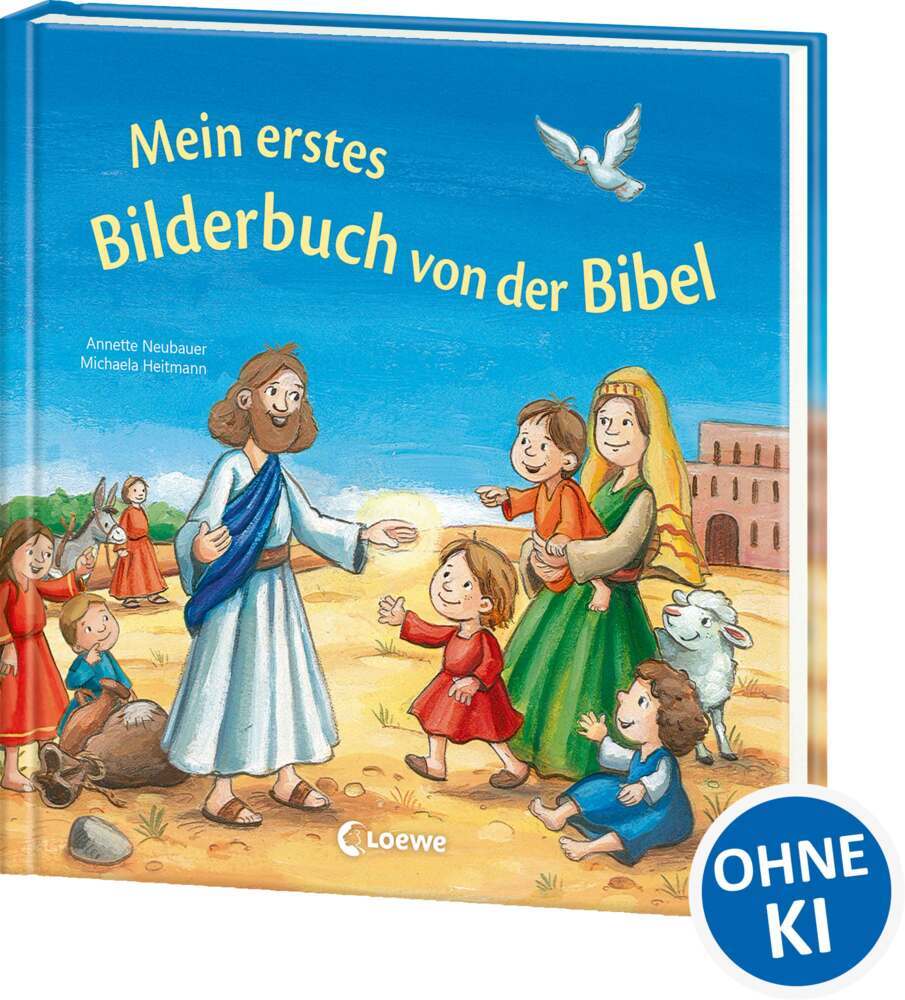 Mein erstes Bilderbuch von der Bibel (Annette Neubauer)