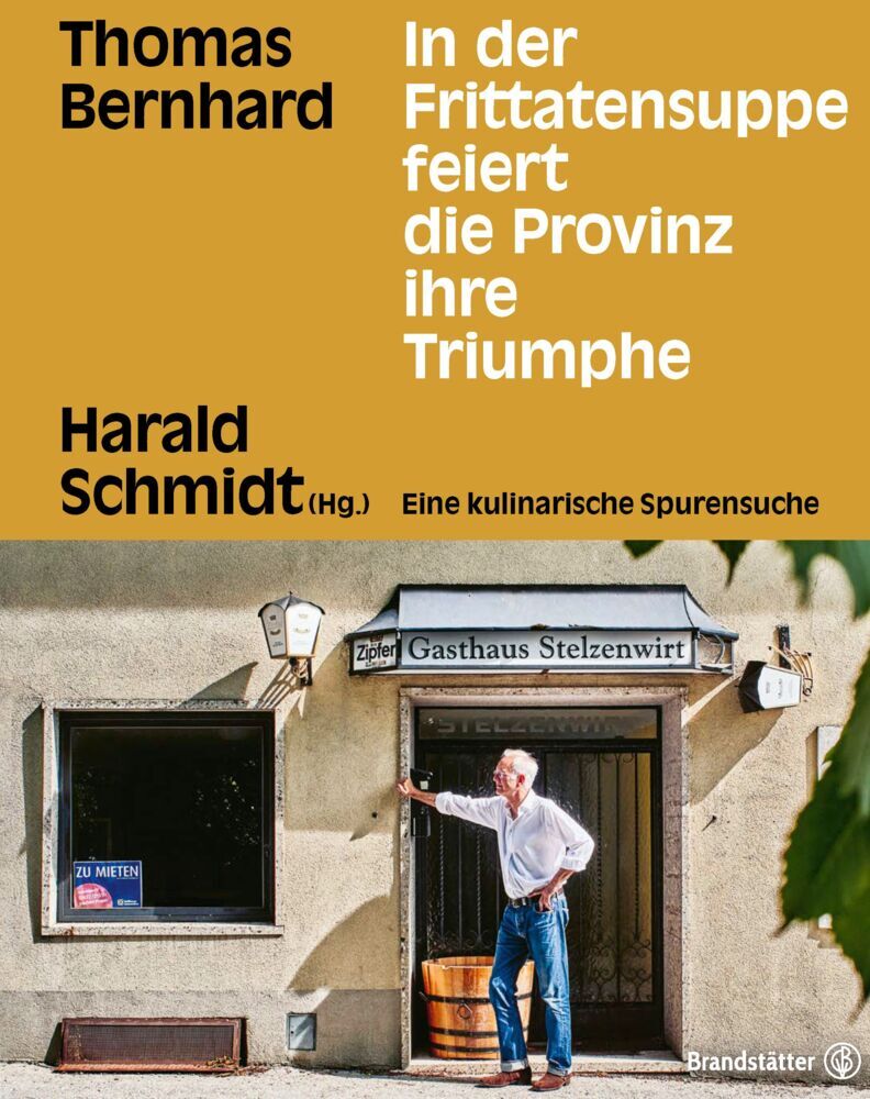 In der Frittatensuppe feiert die Provinz ihre Triumphe (Harald Schmidt)