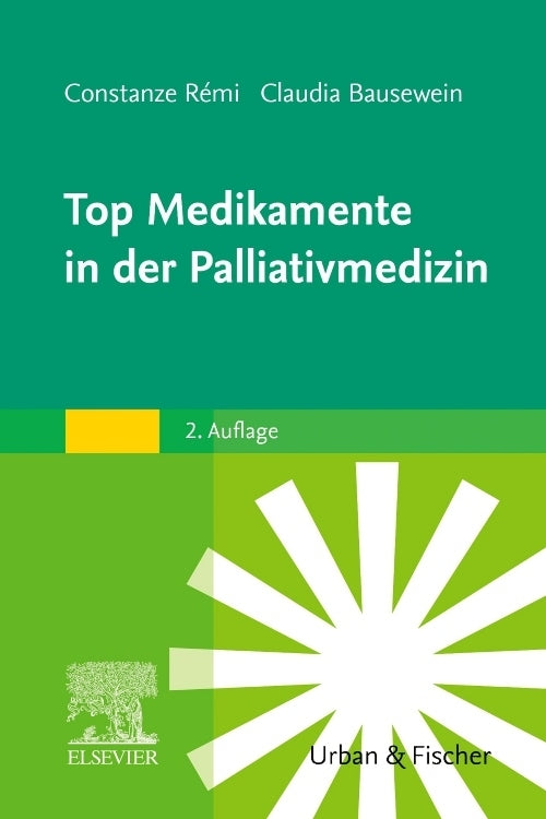 Top Medikamente in der Palliativmedizin (Constanze Rémi)
