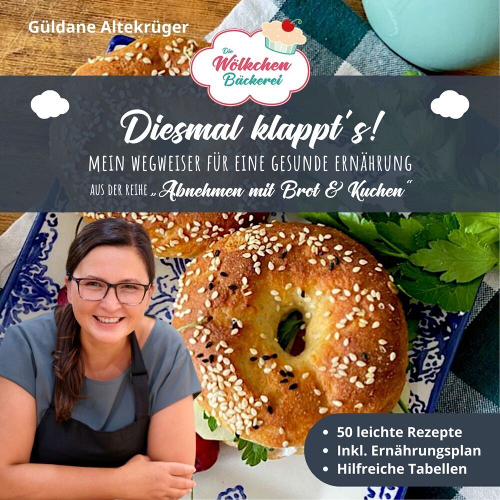 Die Wölkchenbäckerei: Diesmal klappt´s! (Güldane Altekrüger)