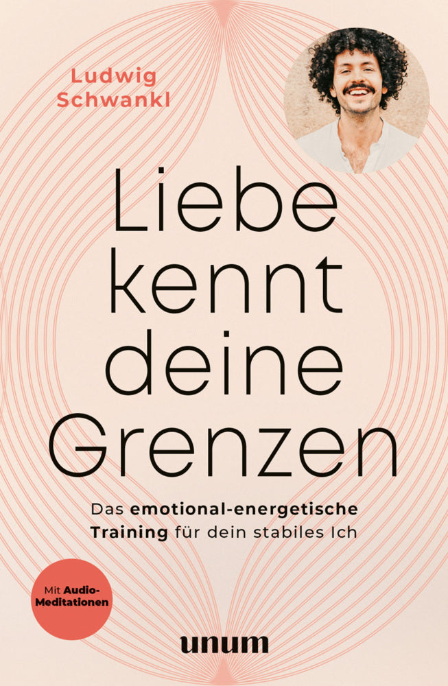 Liebe kennt deine Grenzen (Ludwig Schwankl)