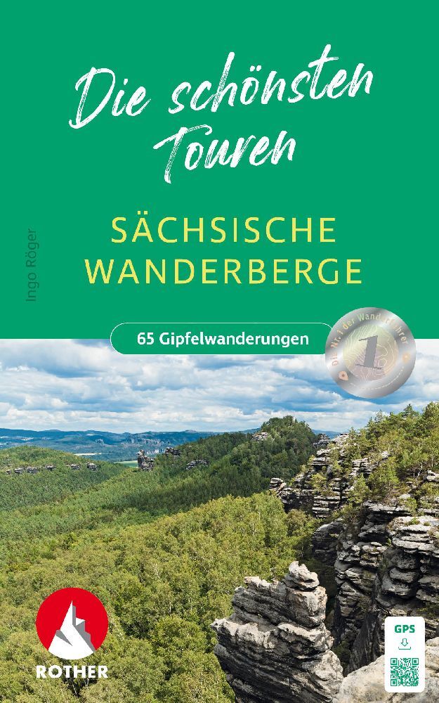 Sächsische Wanderberge - Die schönsten Touren (Ingo Röger)