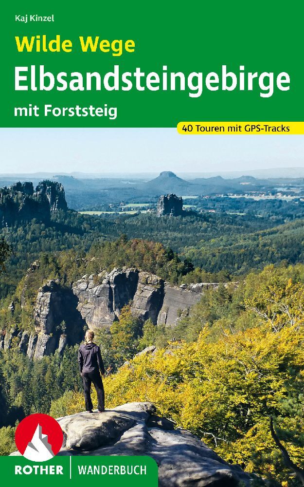 Wilde Wege Elbsandsteingebirge (Kaj Kinzel)