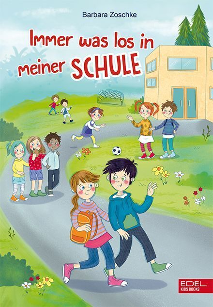 Immer was los in meiner Schule (Barbara Zoschke)