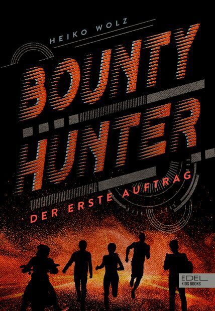 Bounty Hunter - Der erste Auftrag (Heiko Wolz)