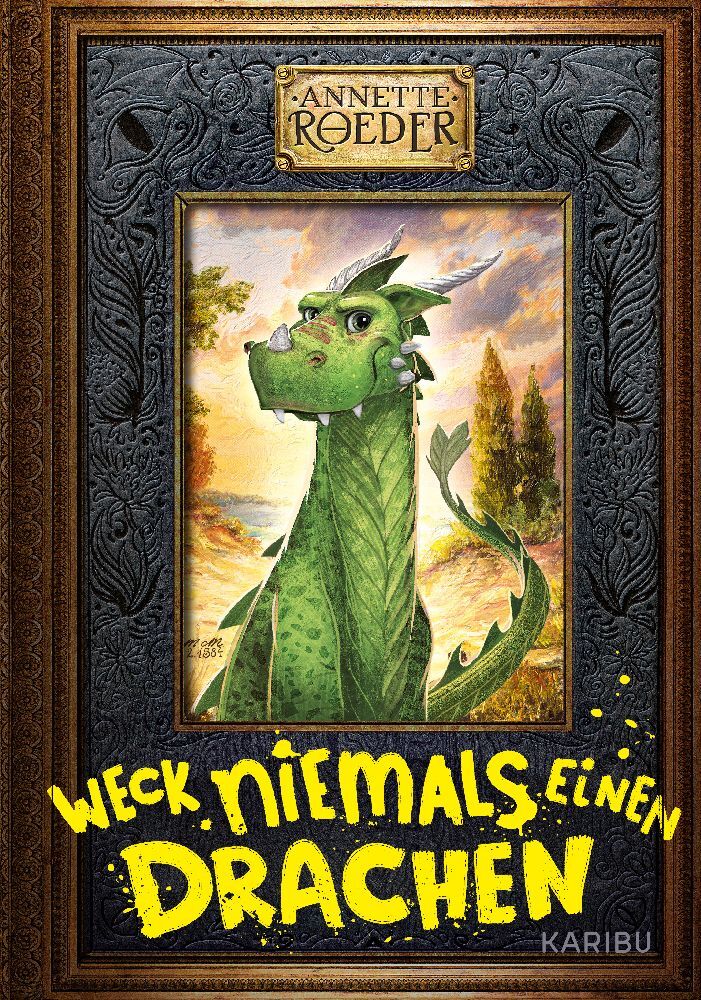 Weck niemals einen Drachen (Band 1) (Annette Roeder)