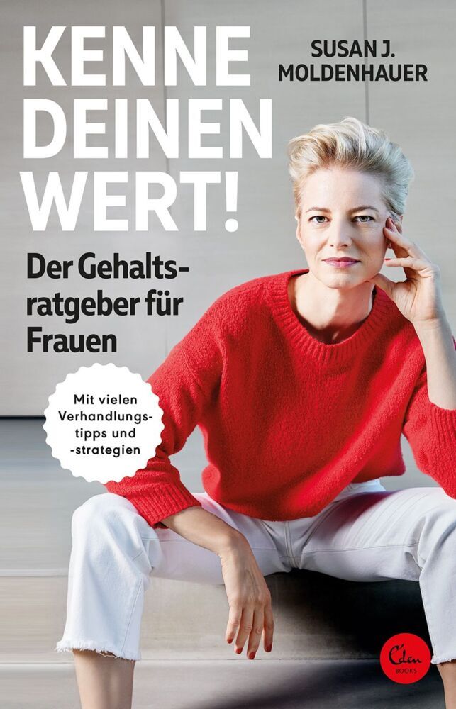 Kenne deinen Wert! Der Gehaltsratgeber für Frauen (Susan J. Moldenhauer)