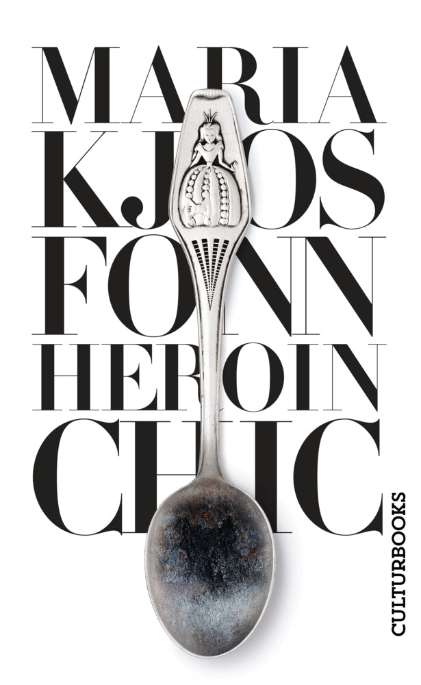 Heroin Chic (Maria Kjos Fonn)