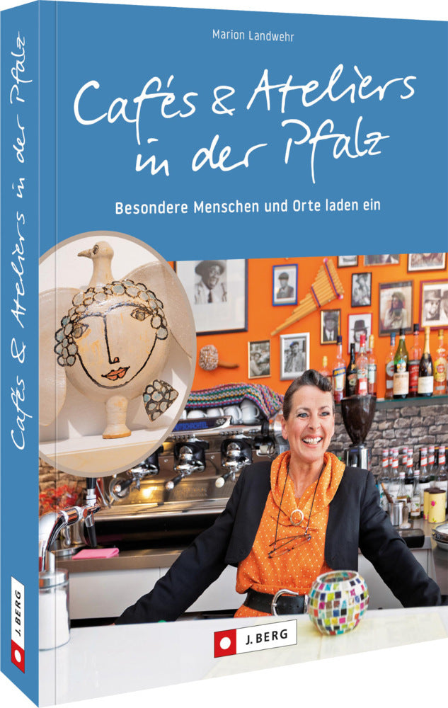 Cafés und Ateliers in der Pfalz (Marion Landwehr)