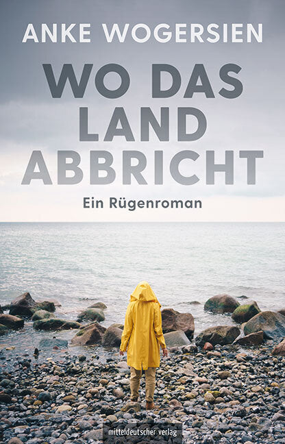 Wo das Land abbricht (Anke Wogersien)