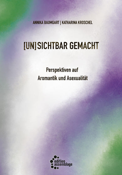 (un)sichtbar gemacht (Katharina Kroschel)