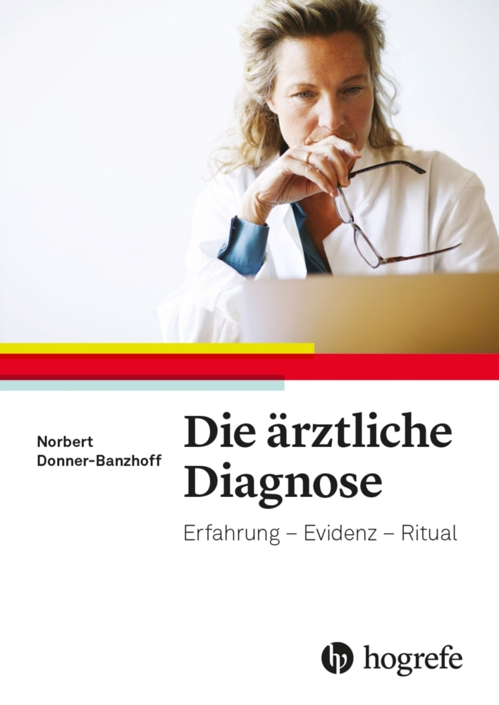 Die ärztliche Diagnose (Norbert Donner-Banzhoff)