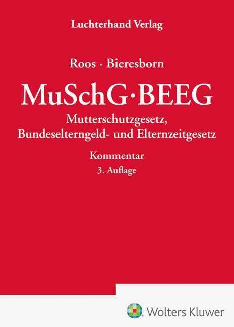 MuSchG / BEEG - Kommentar (Dirk Bieresborn)