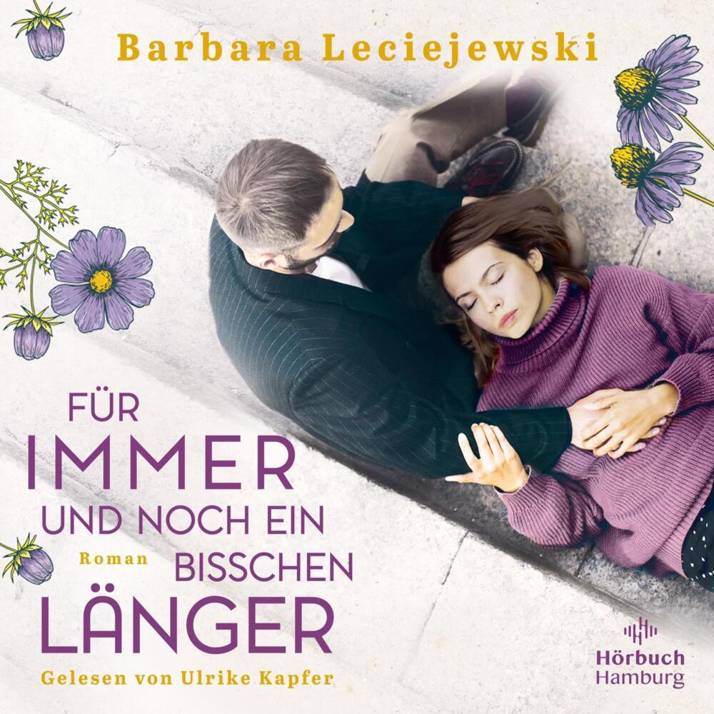 Für immer und noch ein bisschen länger, 2 Audio-CD, 2 MP3 (Barbara Leciejewski)