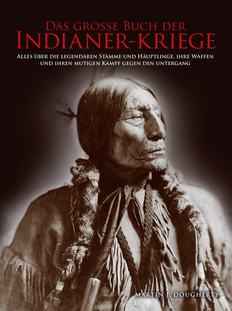 Das große Buch der Indianer-Kriege (Dougherty Martin J.)