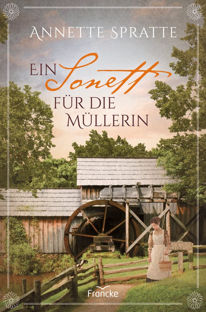 Ein Sonett für die Müllerin (Annette Spratte)
