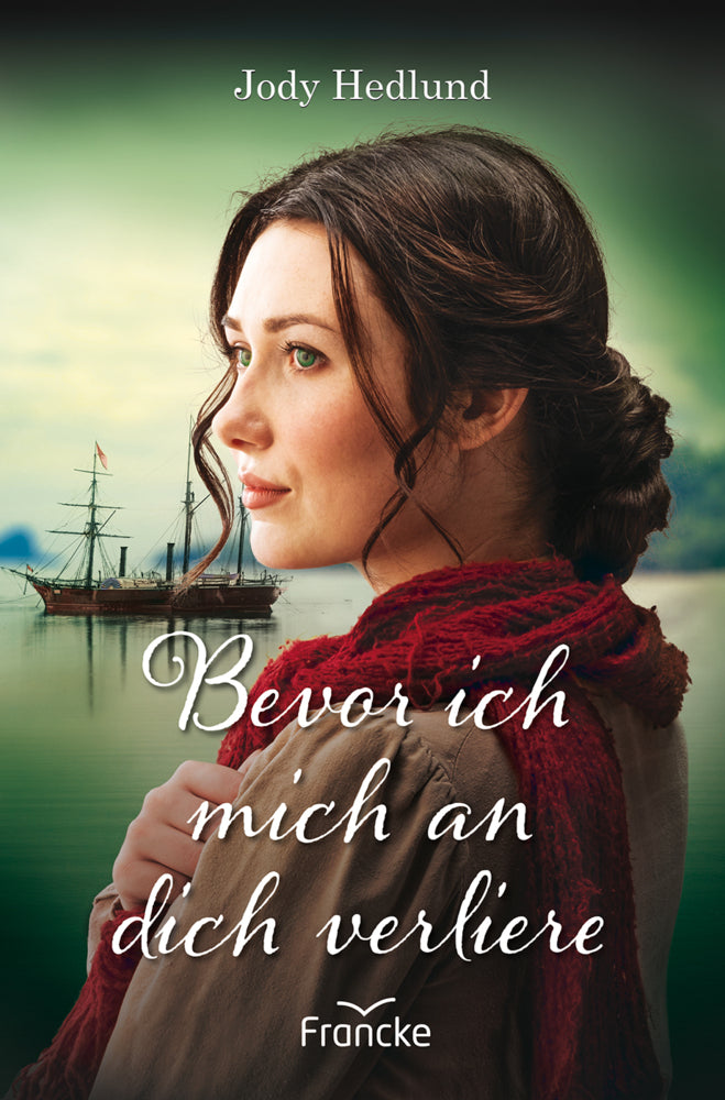 Bevor ich mich an dich verliere (Jody Hedlund)
