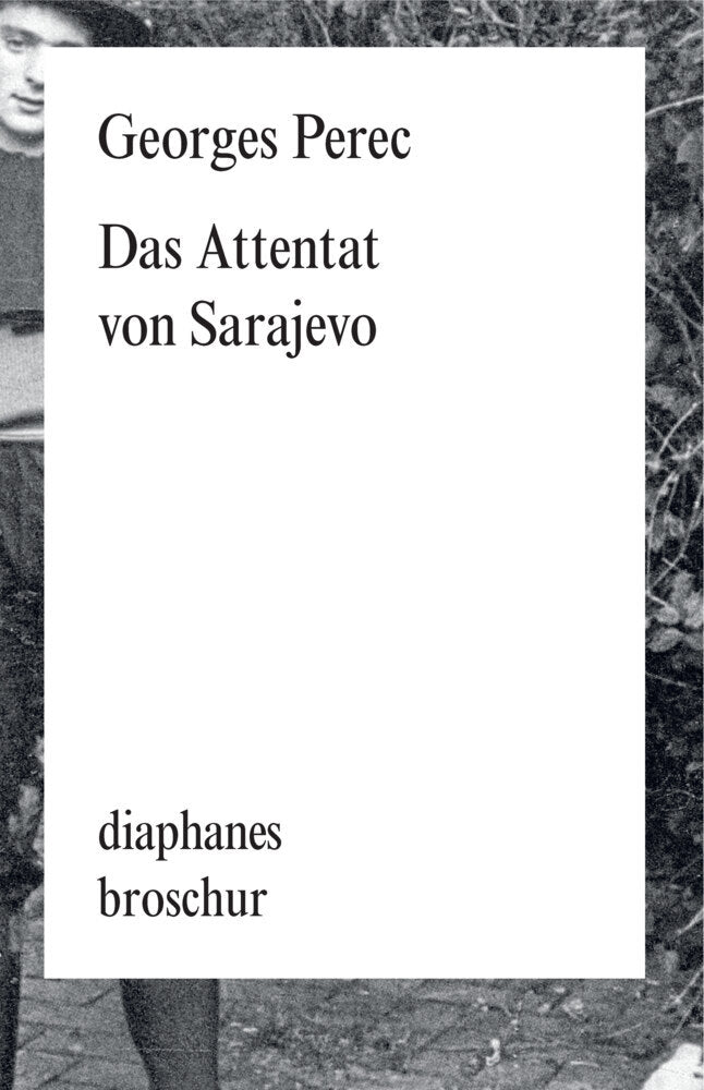 Das Attentat von Sarajevo (Georges Perec)