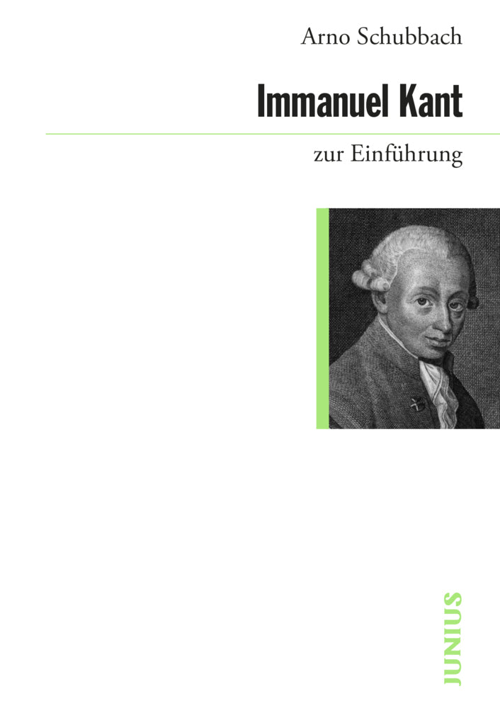Immanuel Kant zur Einführung (Arno Schubbach)