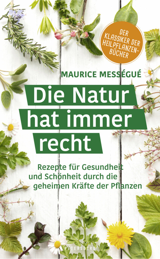 Die Natur hat immer recht (Maurice Mességué)