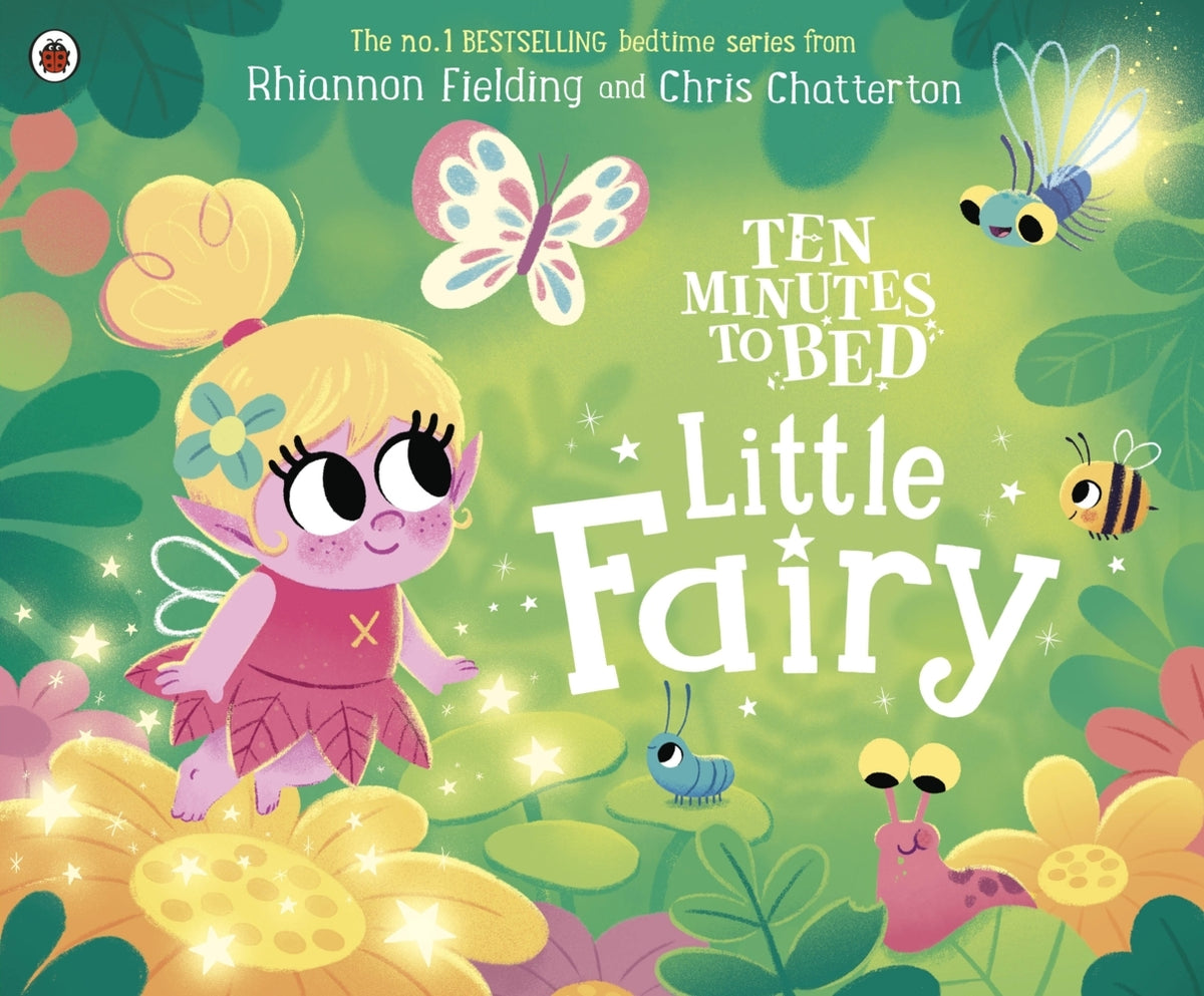 Ten Minutes to Bed: Little Fairy (Rhiannon Fielding)