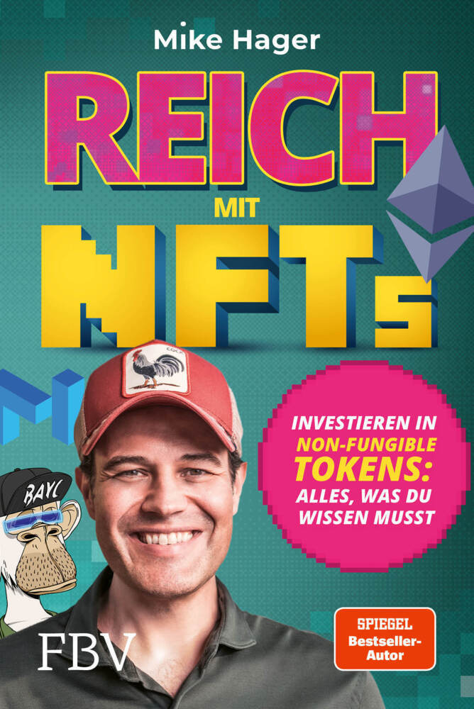 Reich mit NFTs (Mike Hager)