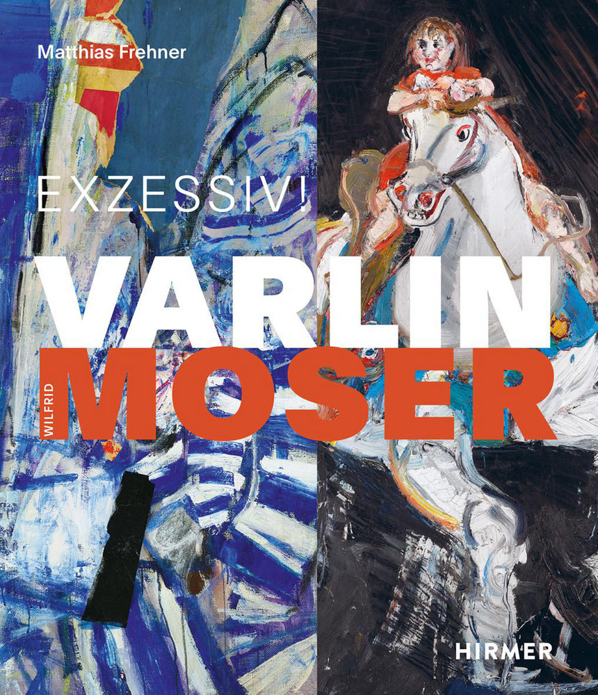Varlin - Wilfrid Moser (Matthias Frehner)