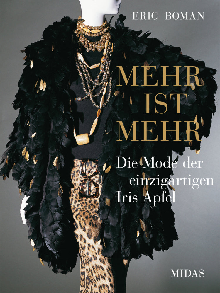 MEHR IST MEHR - Die Mode der einzigartigen Iris Apfel (Eric Boman)