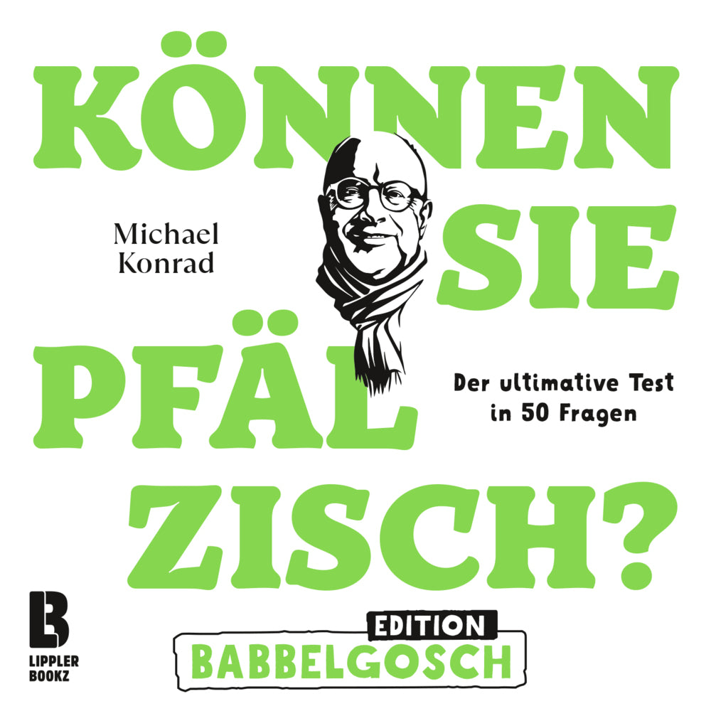 Können Sie Pfälzisch? - Edition Babbelgosch (Michael Konrad)