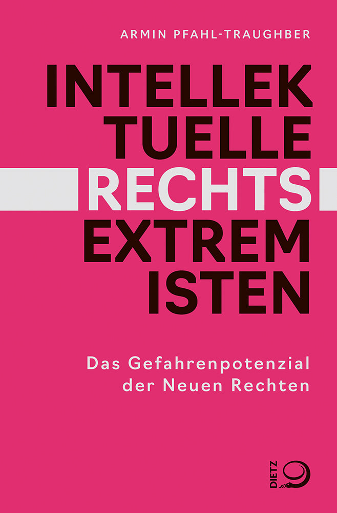 Intellektuelle Rechtsextremisten (Armin Pfahl-Traughber)