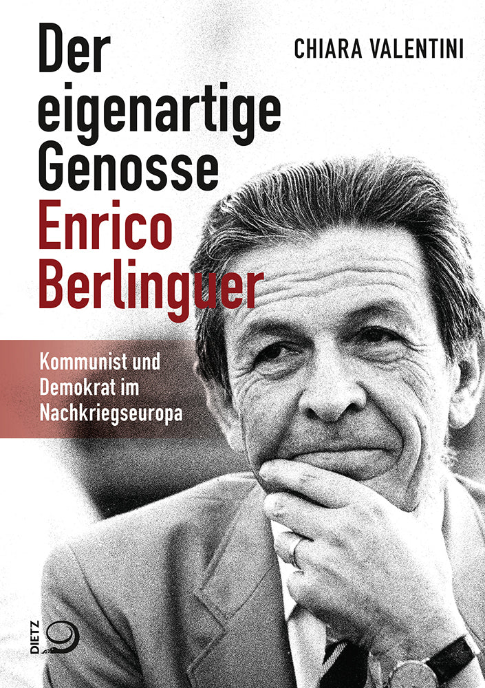 Der eigenartige Genosse Enrico Berlinguer (Chiara Valentini)
