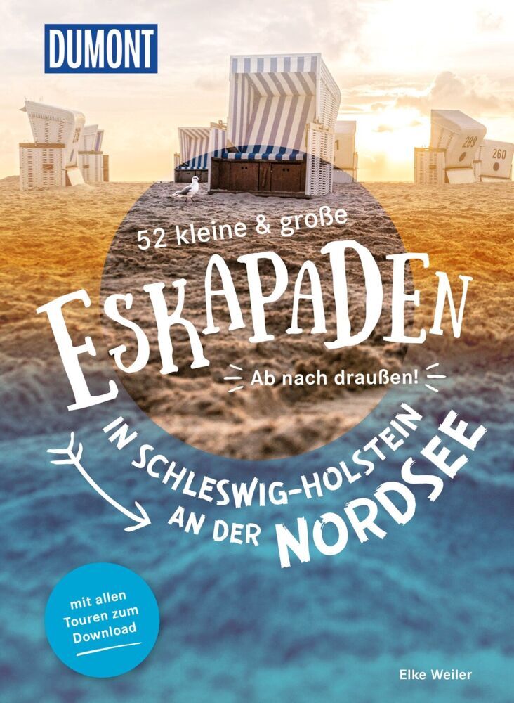 52 kleine & große Eskapaden in Schleswig-Holstein an der Nordsee (Elke Weiler)