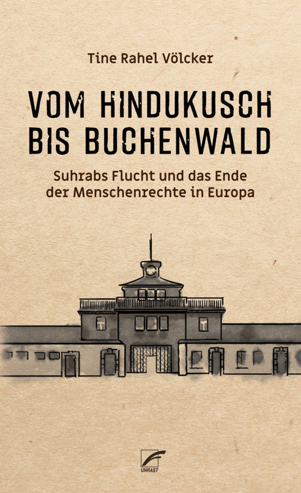 Vom Hindukusch bis Buchenwald (Tine Rahel Völcker)