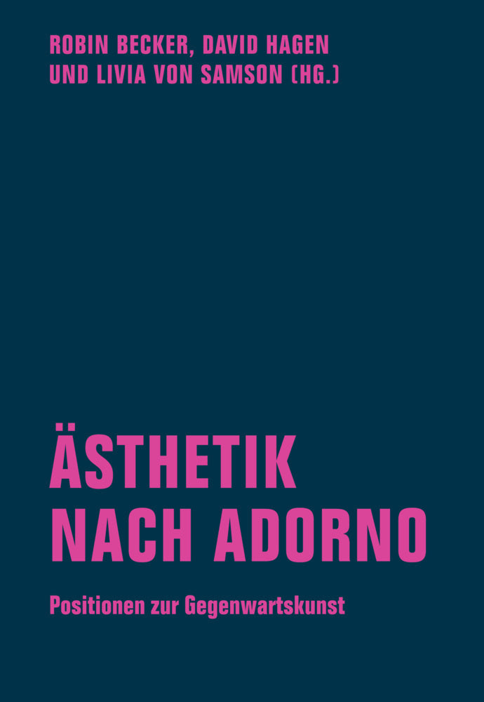 Ästhetik nach Adorno (Robin Becker)