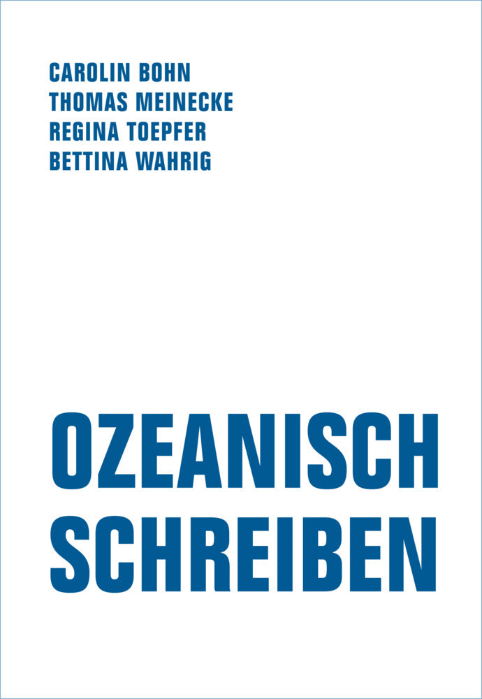 Ozeanisch Schreiben (Carolin Bohn)