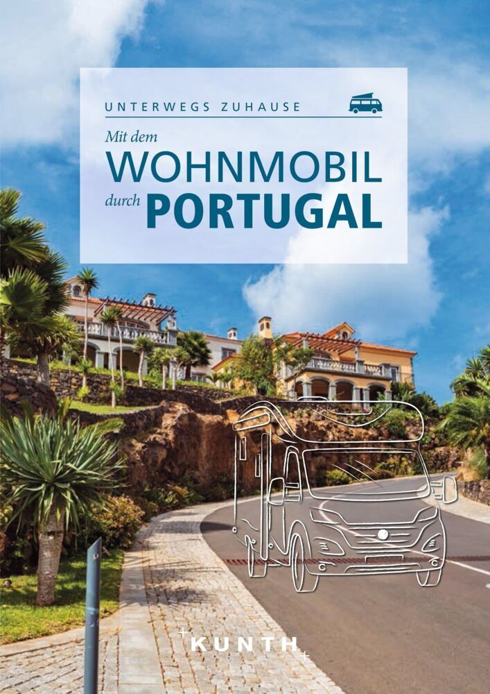 KUNTH Mit dem Wohnmobil durch Portugal (Susanne Lipps)