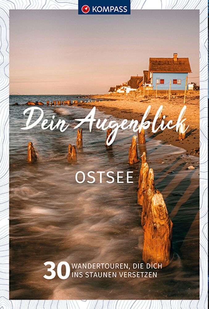 KOMPASS Dein Augenblick Ostsee (Jürgen Wachowski)