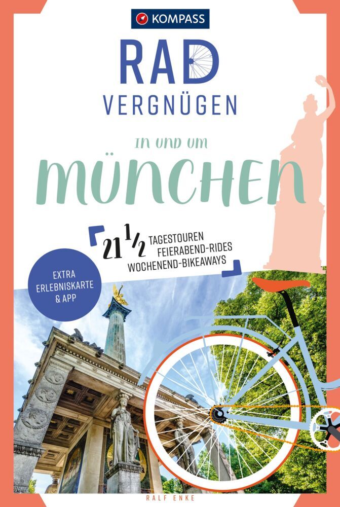 KOMPASS Radvergnügen in und um München (Ralf Enke)