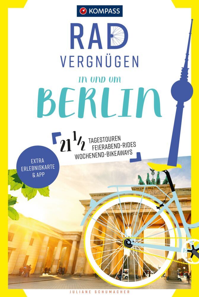 KOMPASS Radvergnügen in und um Berlin (Juliane Schumacher)
