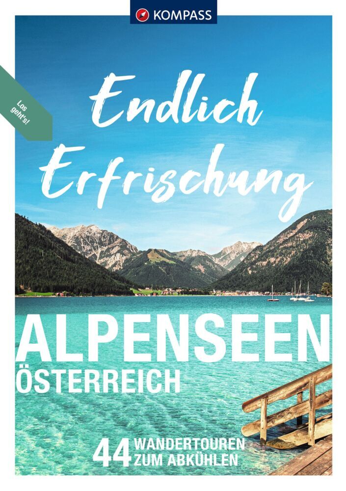 KOMPASS Endlich Erfrischung - Alpenseen (Katharina Nemec)