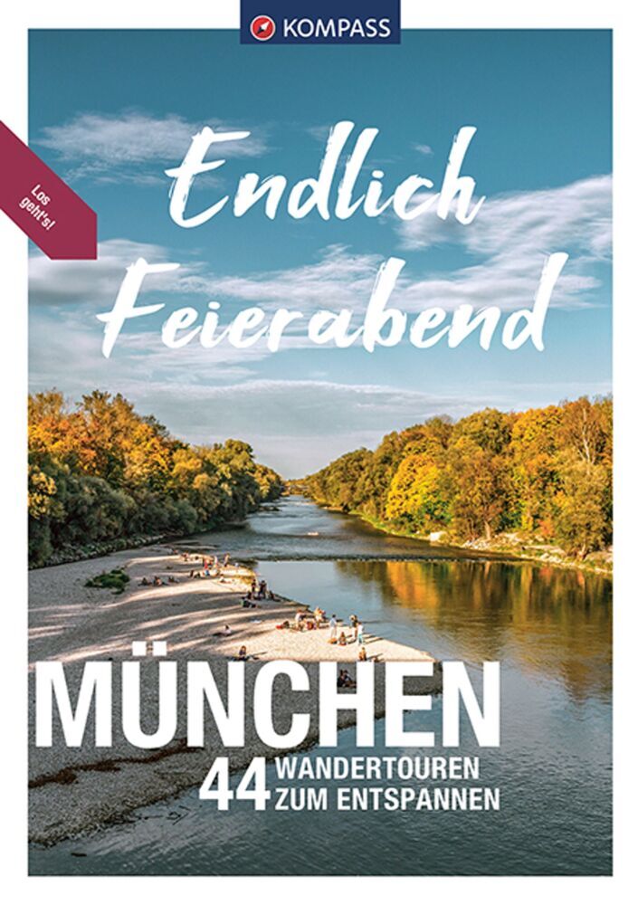 KOMPASS Endlich Feierabend - München (Birgitta Und Helmut Eder)