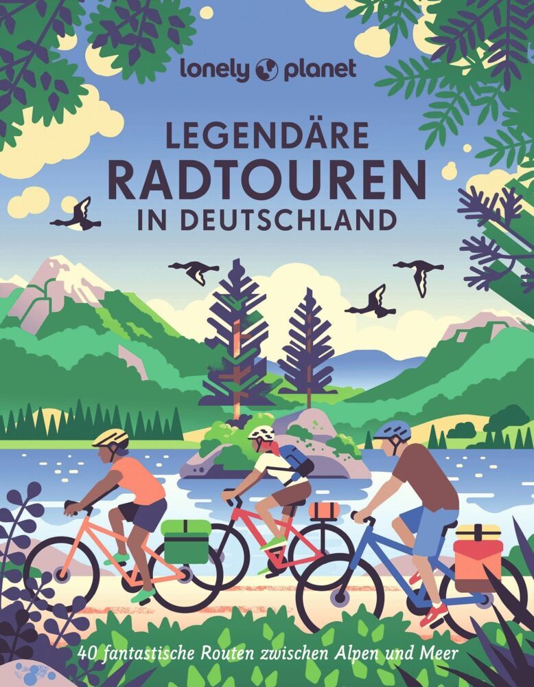 LONELY PLANET Bildband Legendäre Radtouren in Deutschland (Jörg Dauscher)