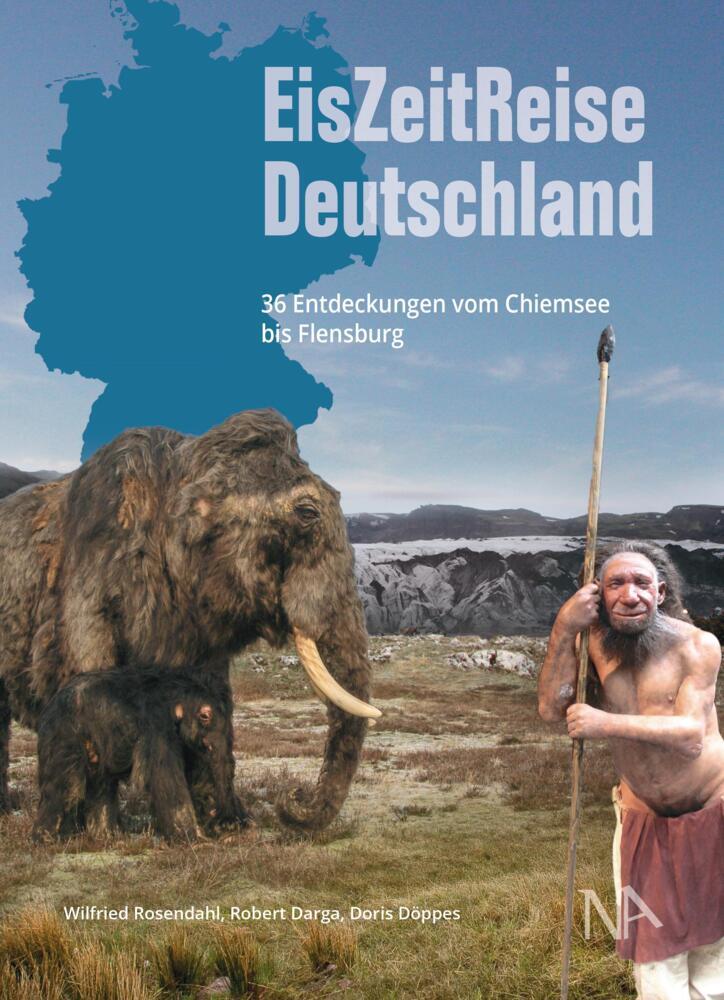 EisZeitReise Deutschland (Wilfried Rosendahl)